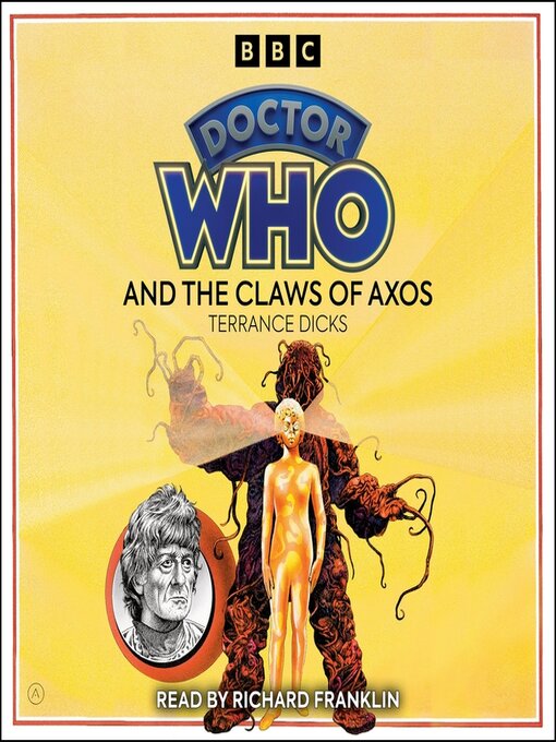 Title details for Doctor Who and the Claws of Axos by Terrance Dicks - Available